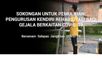 Sokongan Untuk Pemulihan Pengurusan Kendiri Rehabilitasi Bagi Gejala Berkaitan COVID-19: Bersenam Selepas Jangkitan COVID-19